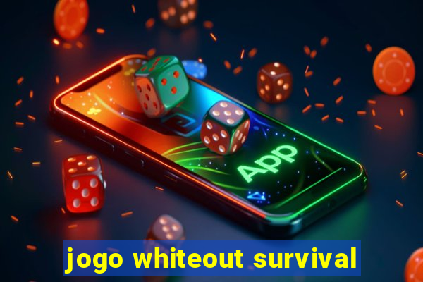 jogo whiteout survival